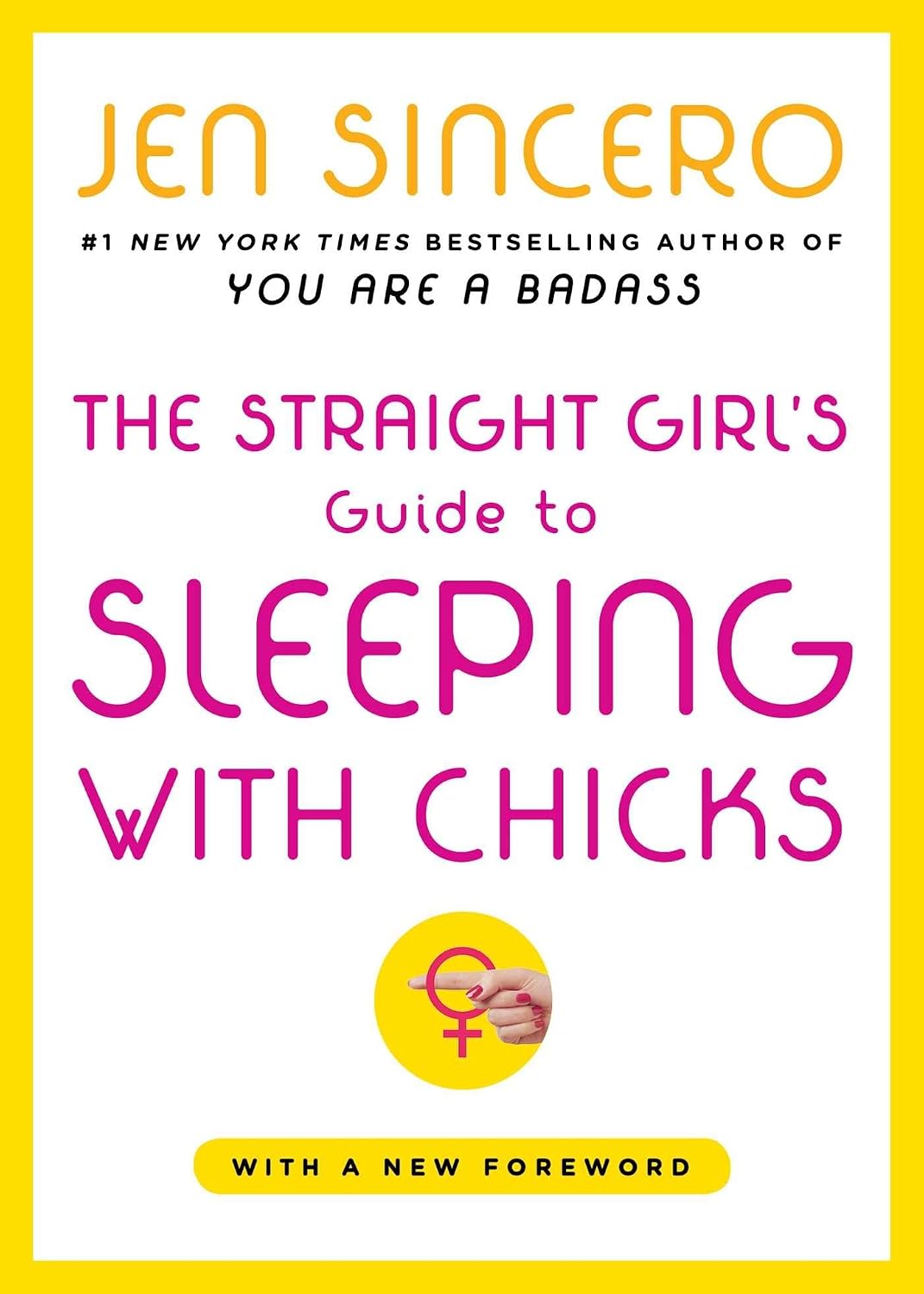The Straight Girl's Guide to Sleeping with Chicks