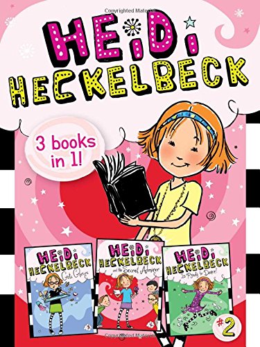 Heidi Heckelbeck 3 Books in 1! #2: Heidi Heckelbeck Gets Glasses; Heidi Heckelbeck and the Secret Admirer; Heidi Heckelbeck Is Ready to Dance!