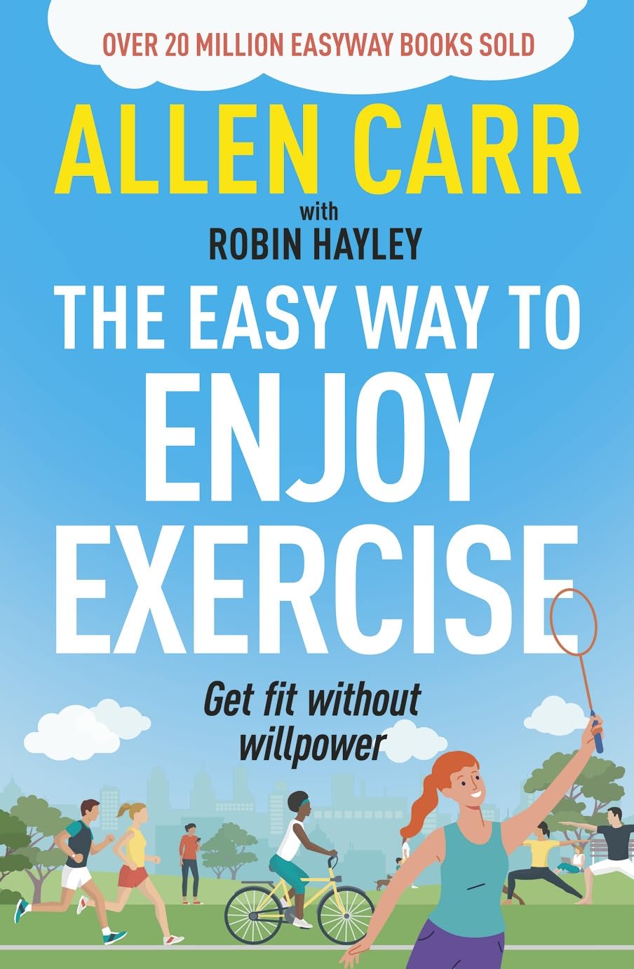 Allen Carr's Easy Way to Enjoy Exercise