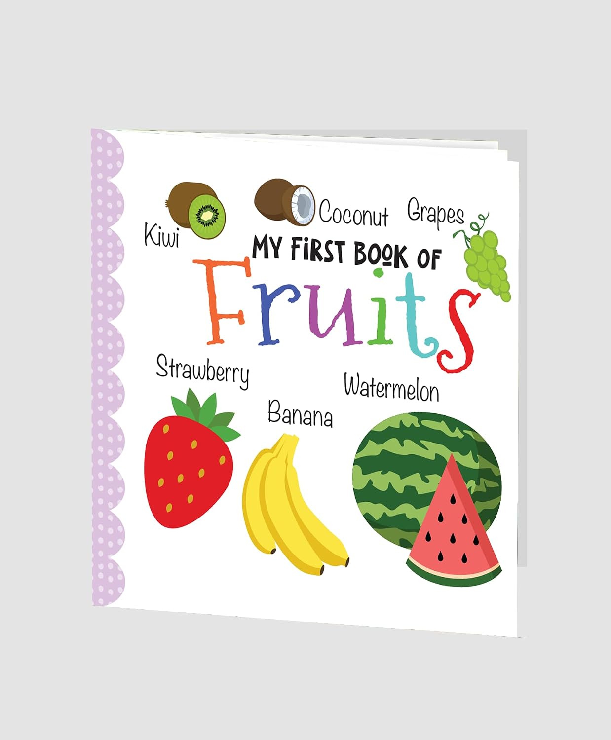 Hello Friend Books My First Book of Fruits: Illustrated Small Board Book for Children