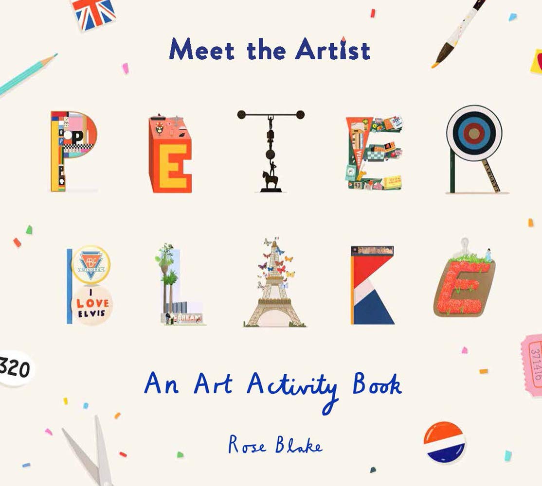 Meet the Artist: Peter Blake: an Art Activity Book