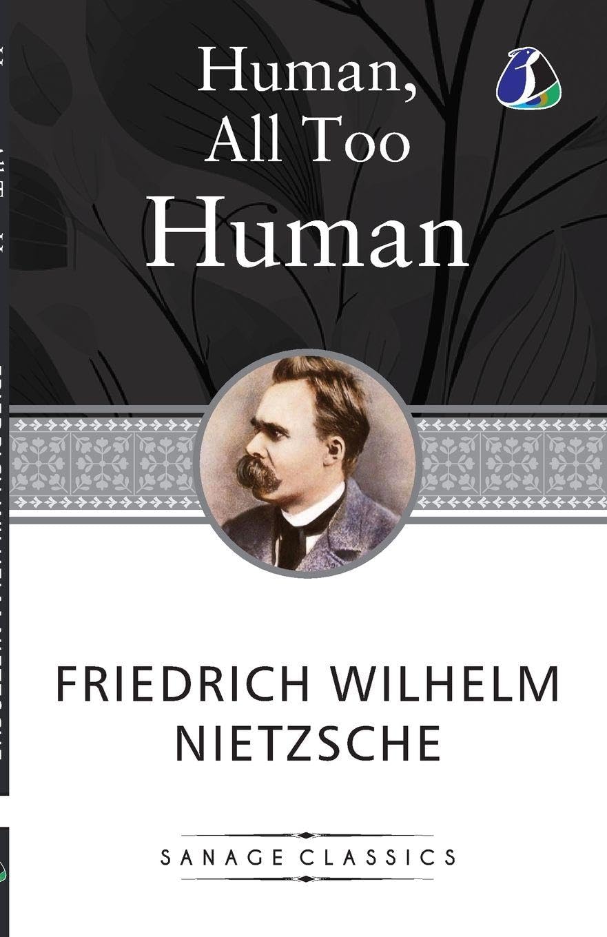 Human, All Too Human