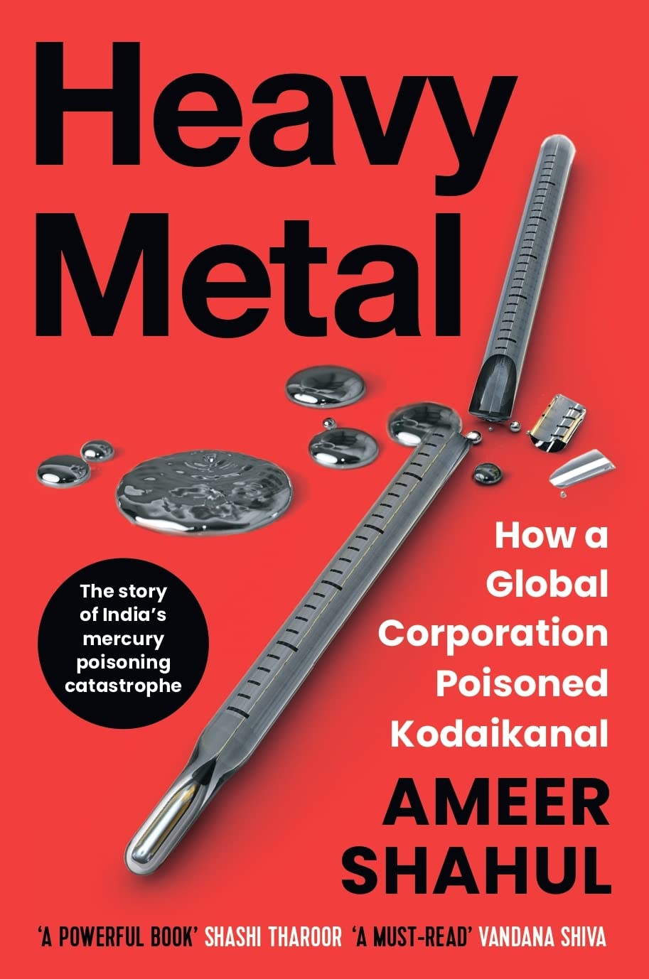 Heavy Metal : How a Global Corporation Poisoned Kodaikanal