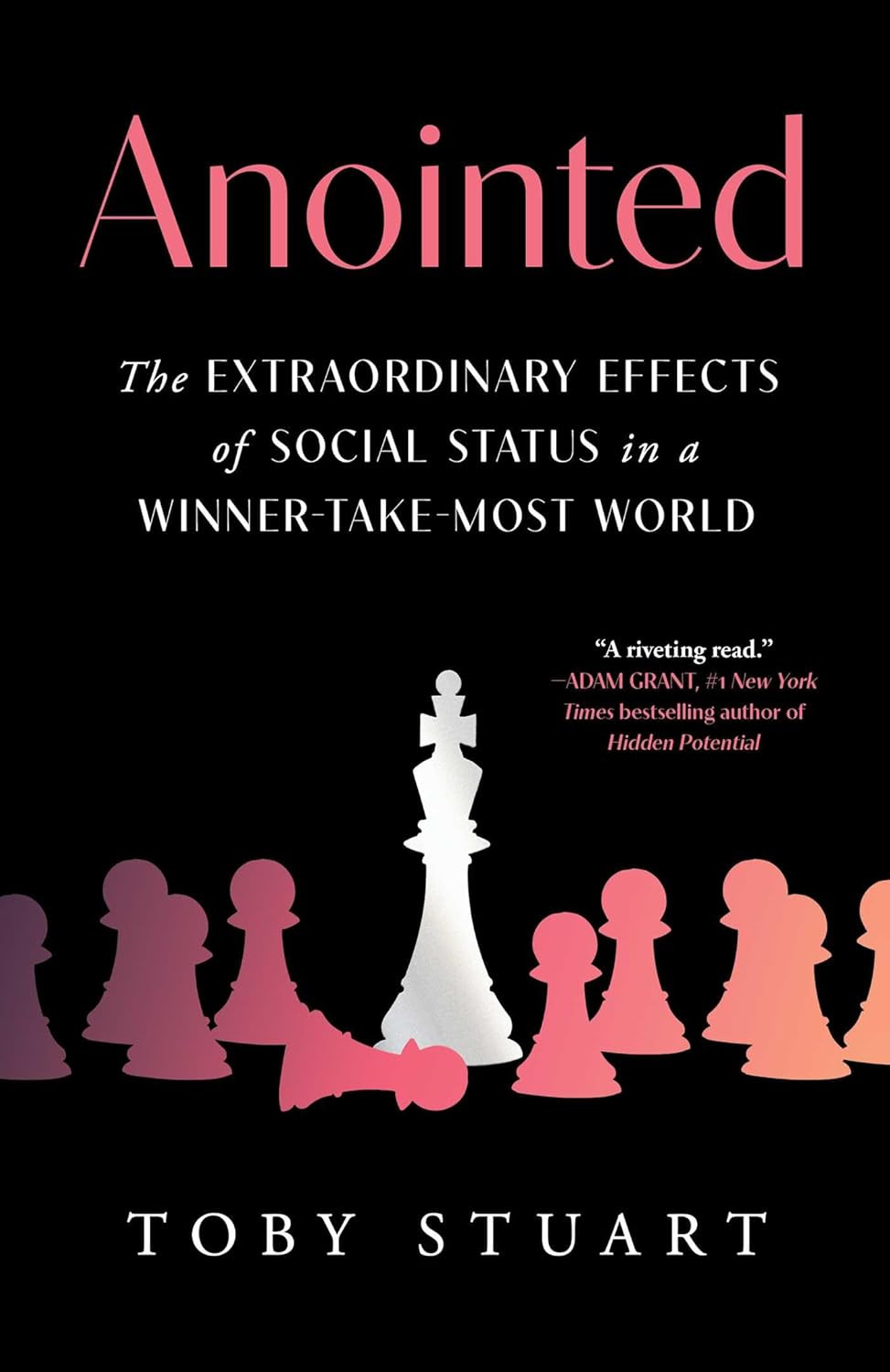 Anointed: the Extraordinary Effects of Social Status in a Winner-take-most World