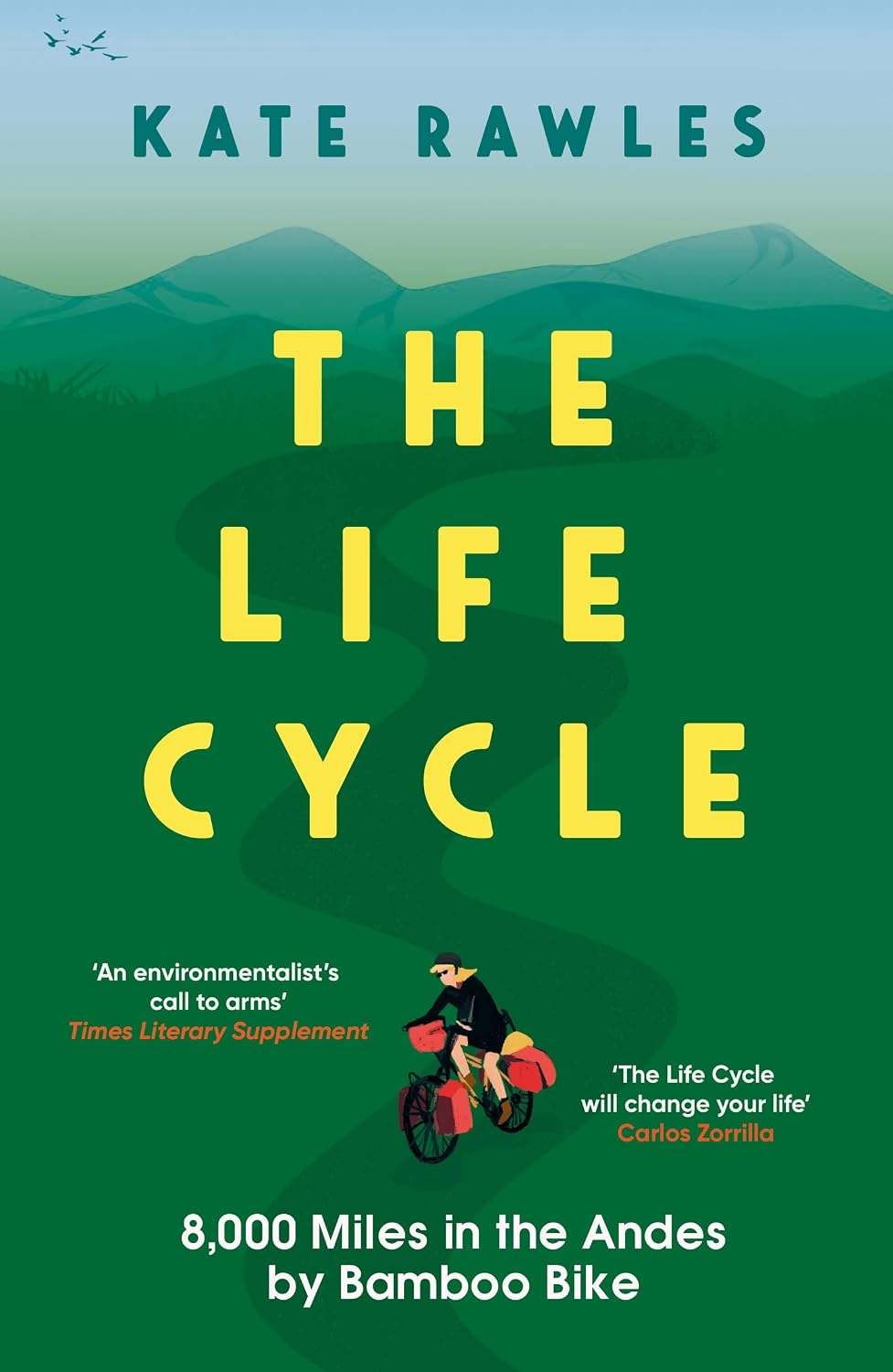 Life Cycle: 8,000 Miles in the Andes by Bamboo Bike