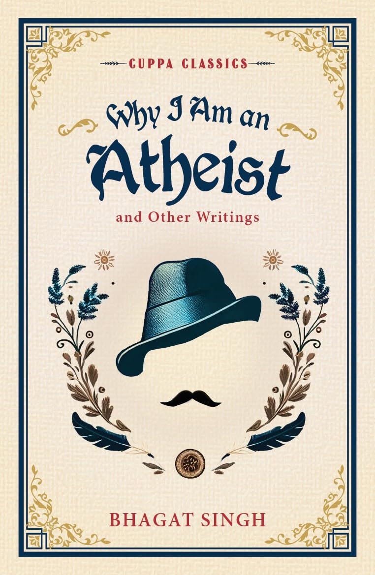 Why I Am an Atheist & Other Writings