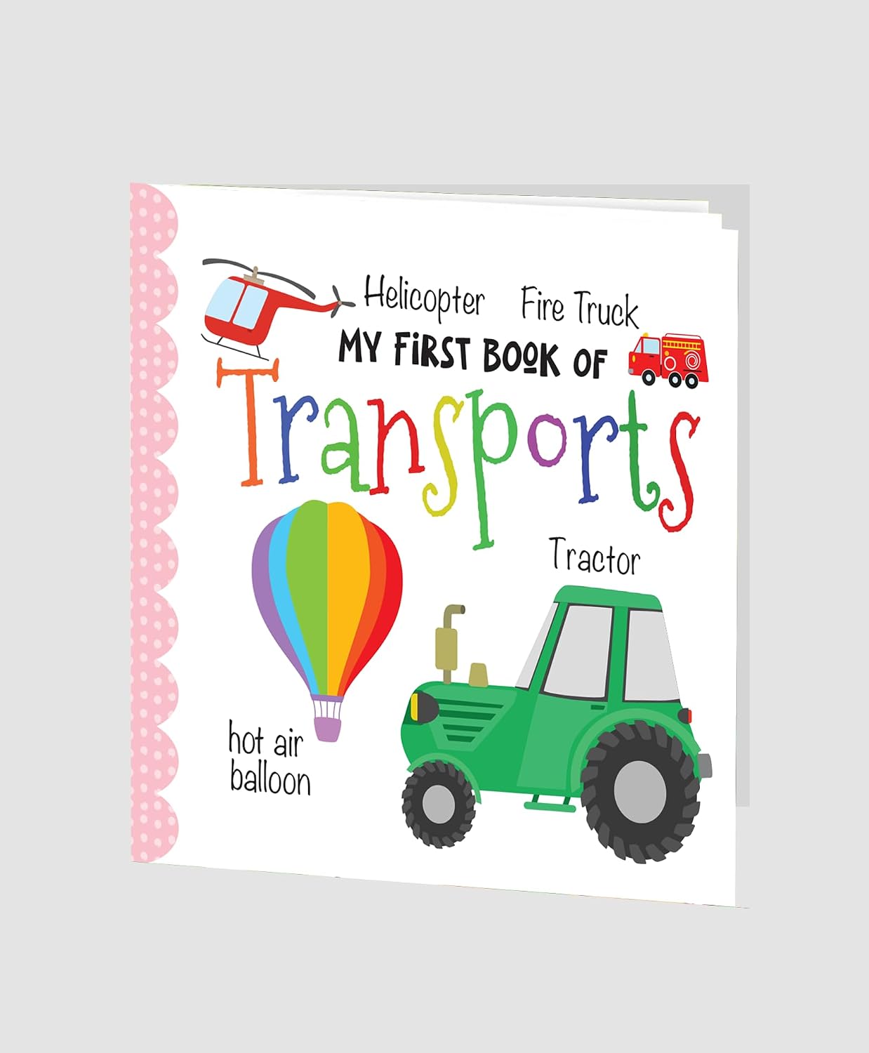 Hello Friend Books My First Book of Transport: Illustrated Small Board Book for Children