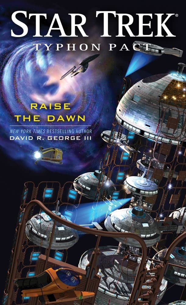 Raise The Dawn: Typhon Pact, Book Seven: Star Trek