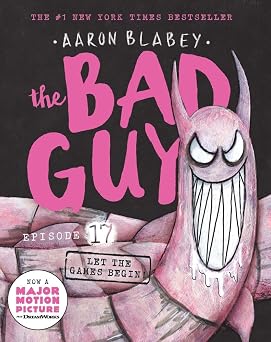 The Bad Guys Episode #17: Let the Games Begin!