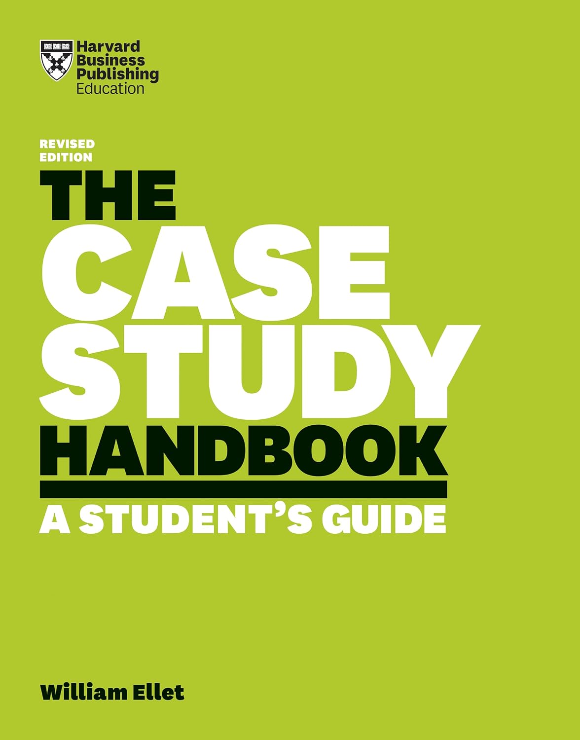 Case Study Handbook, Revised Edition: a Student's Guide