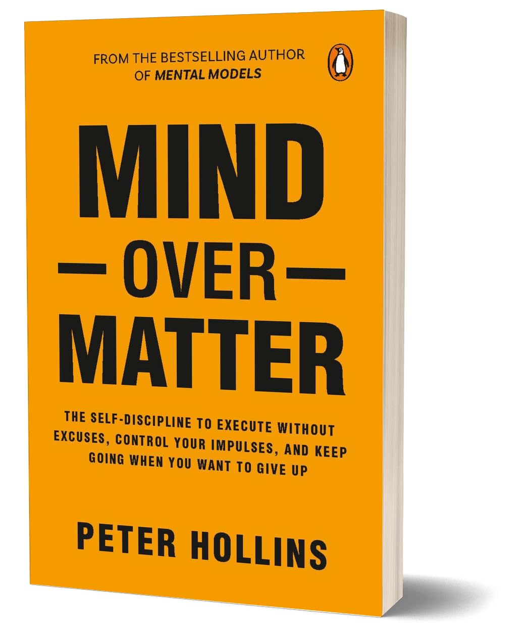 Mind Over Matter: Master Willpower, Build Self-discipline, and Achieve Your Dreams