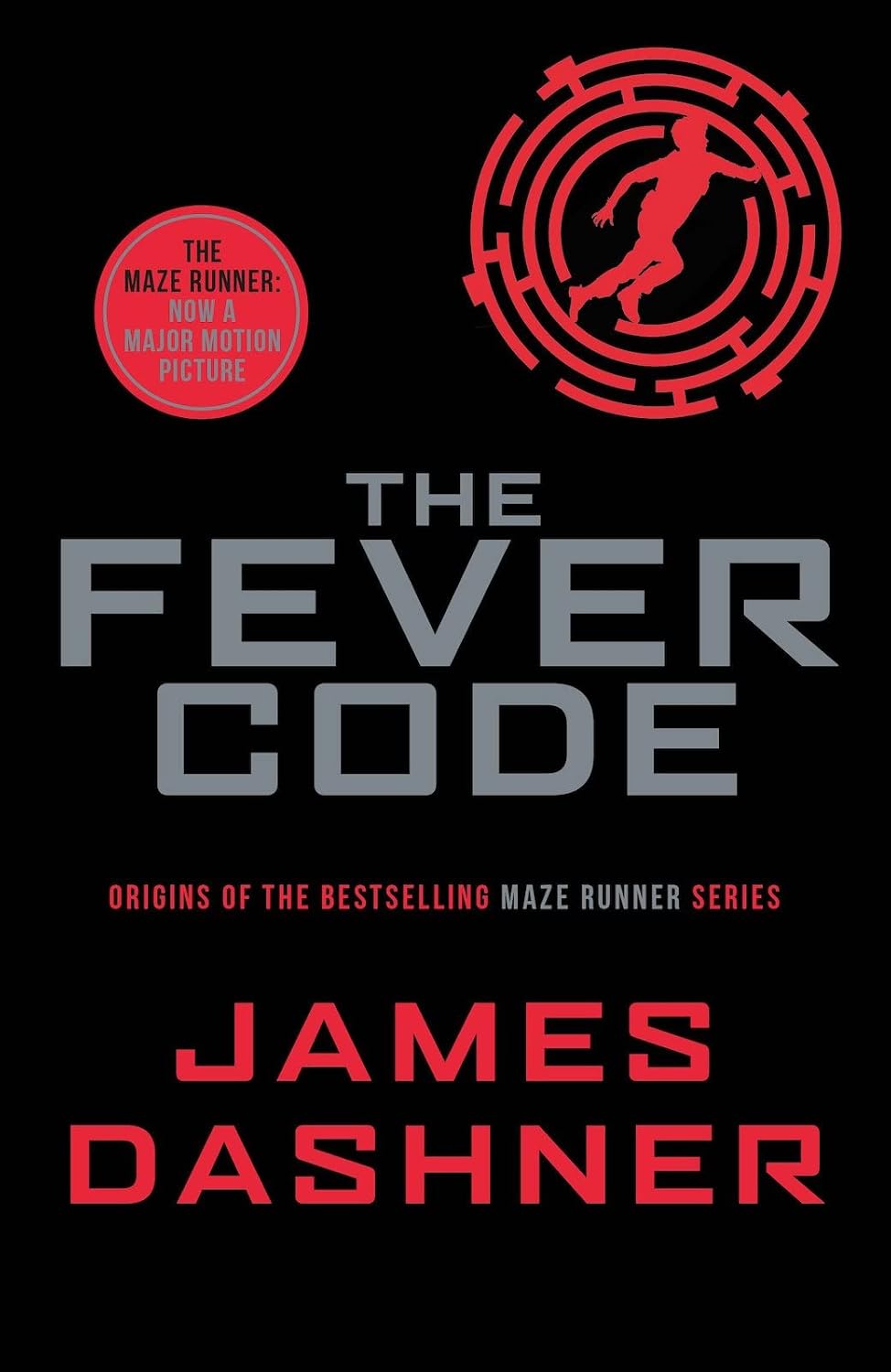 Fever Code (prequel Maze Runner)