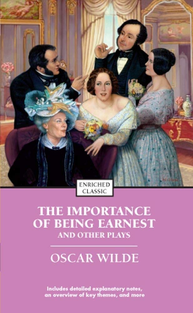 The Importance of Being Earnest: and Other Plays