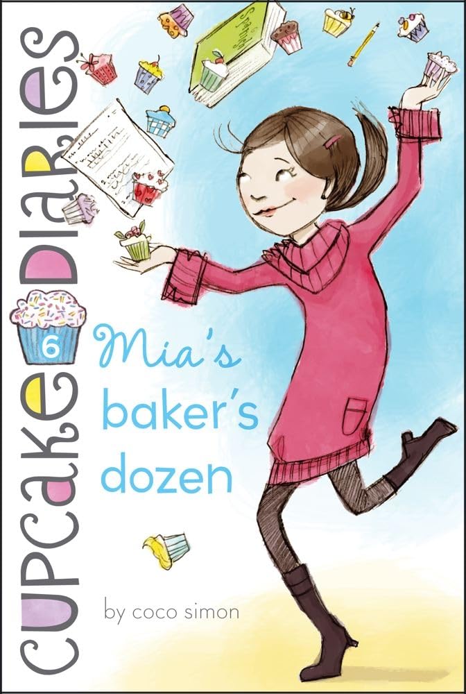 Mia's Baker's Dozen: Volume 6 (cupcake Diaries)