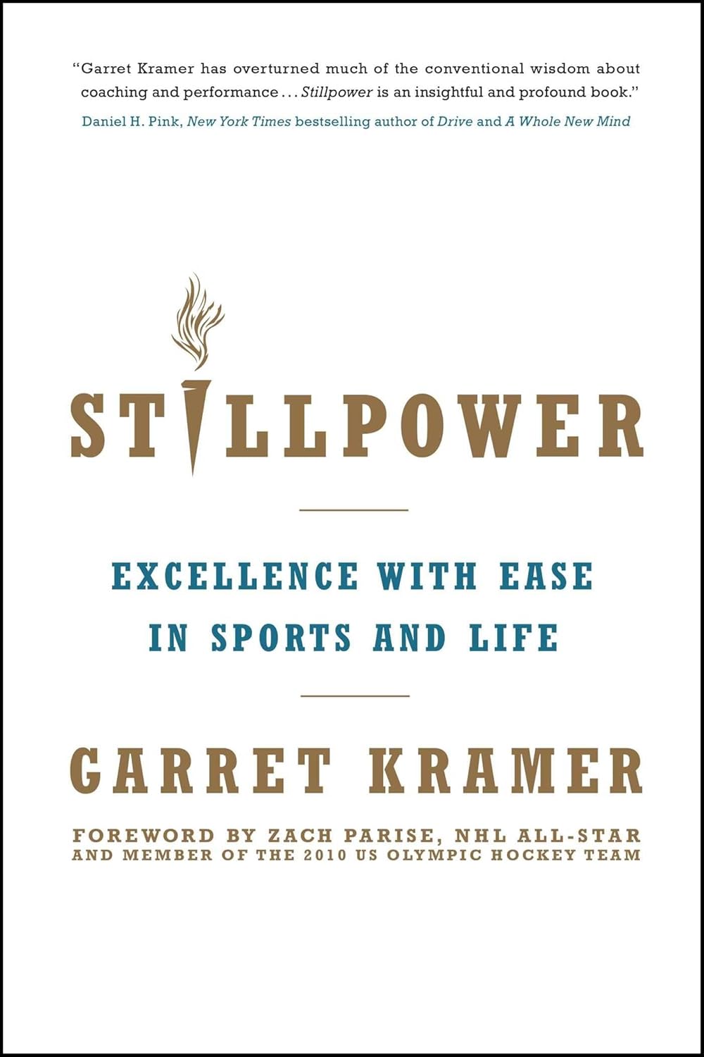 Stillpower: find your inner source of excellence in sports--and life