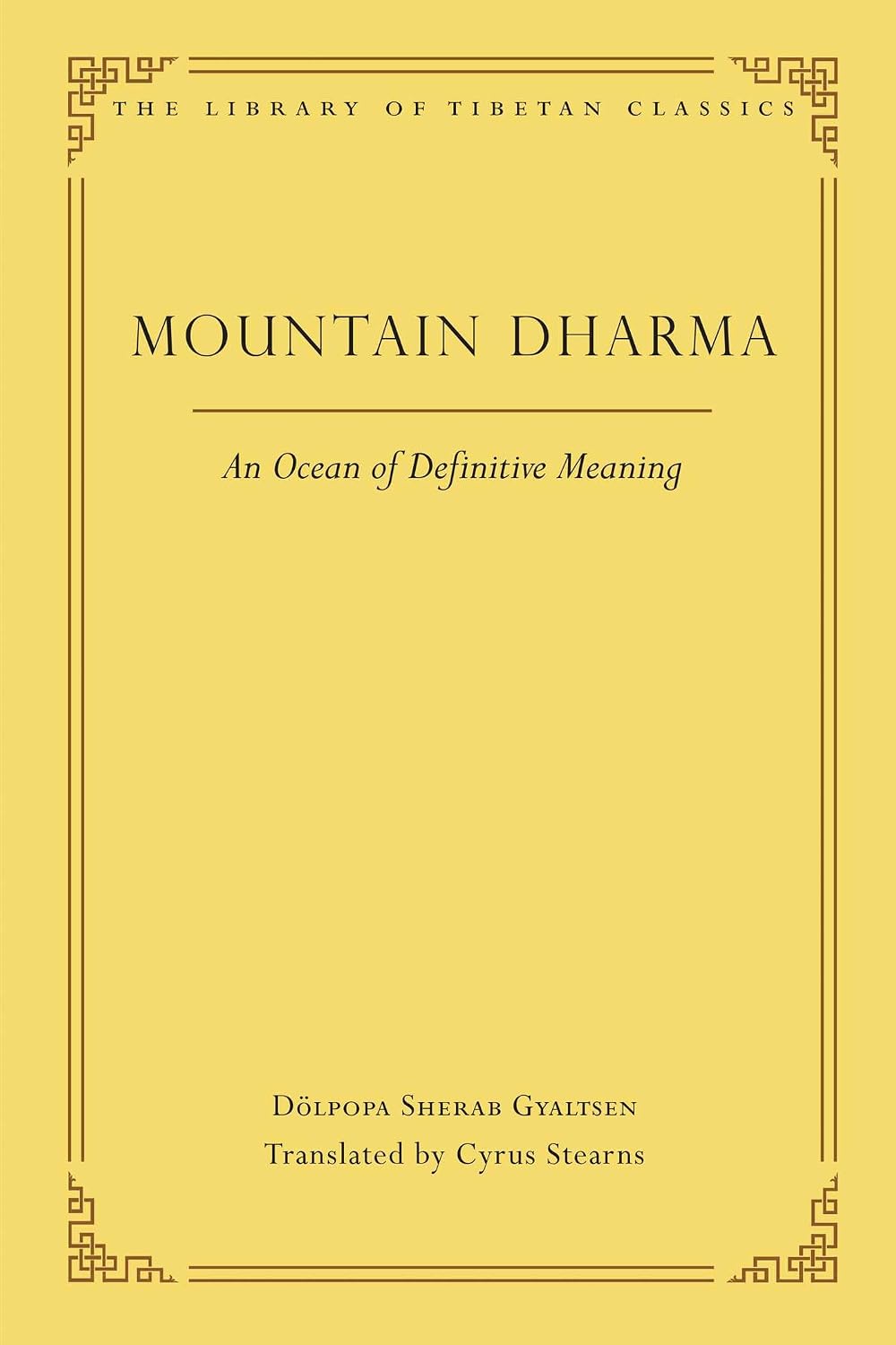 Mountain Dharma : an Ocean of Definitive Meaning: Consummate, Uncommon Esoteric Instructions