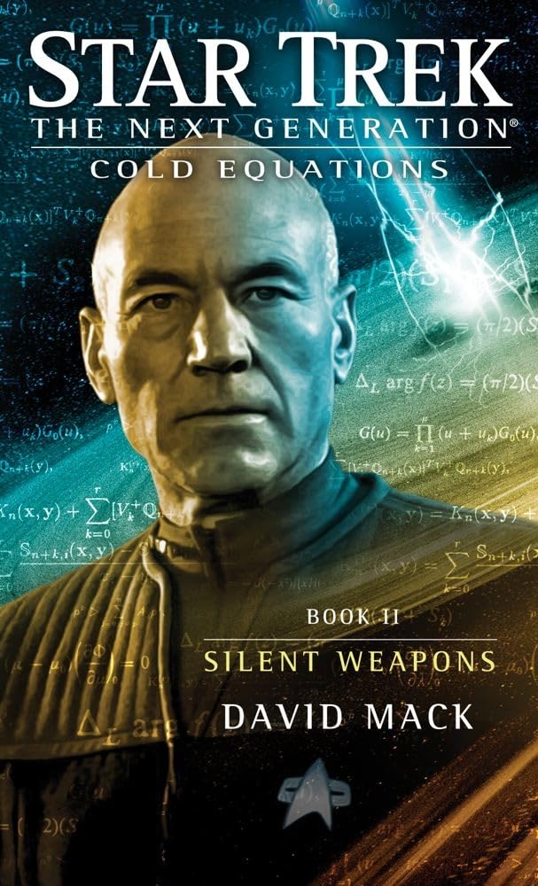 Silent Weapons: Cold Equations Book II: Star Trek: The Next Generation