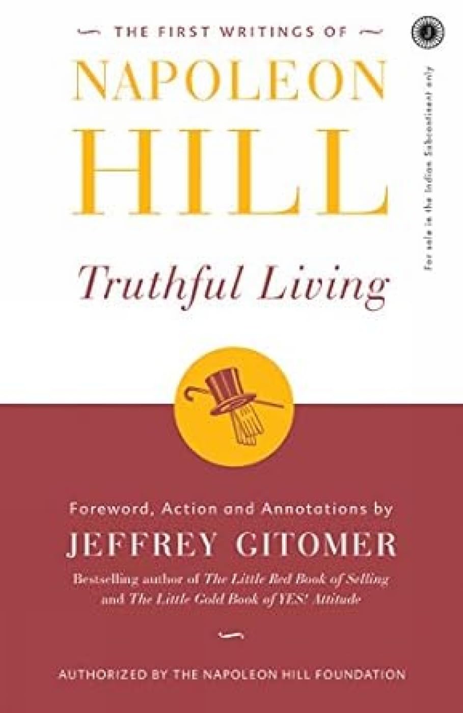 The First Writings of Napoleon Hill: Truthful Living