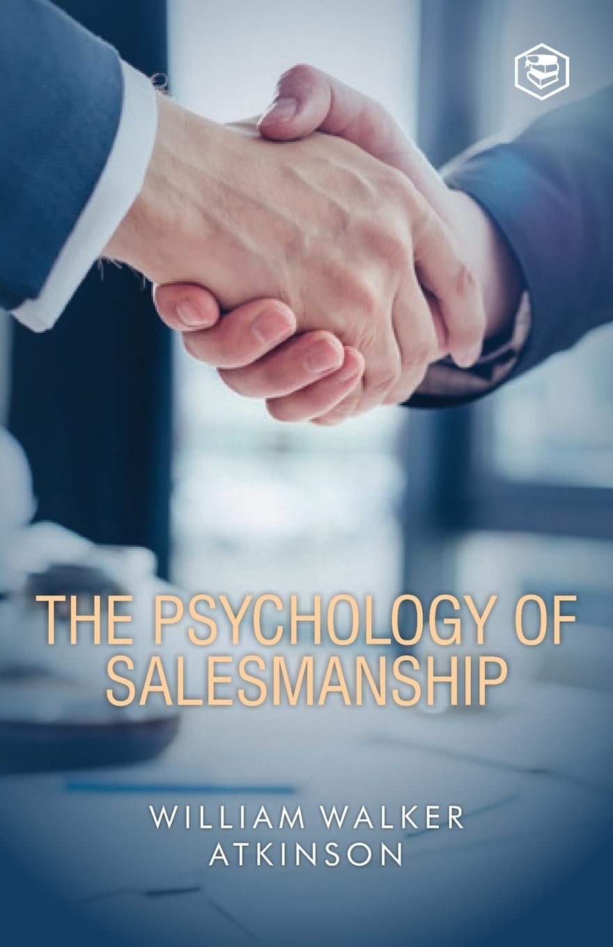 The Psychology of Salesmanship