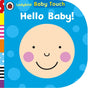 Baby Touch Hello Baby! [Apr 28, 2015] Ladybird