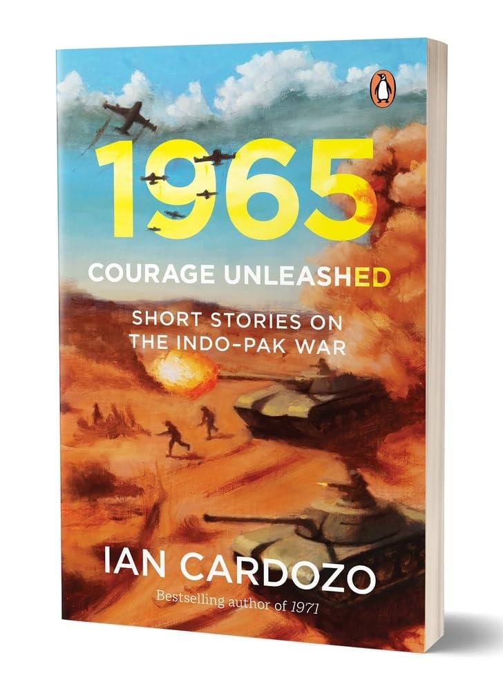1965 : Courage Unleashed: Short Stories of the Indo-Pak War
