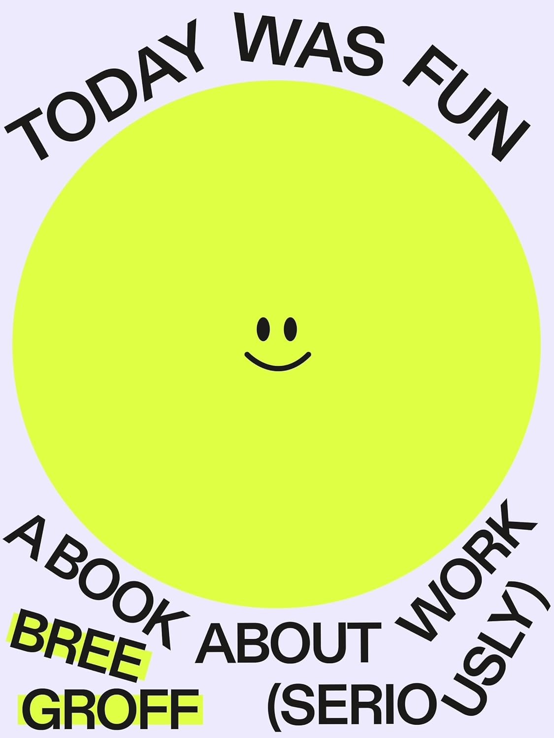 Today Was Fun: A Book about Work