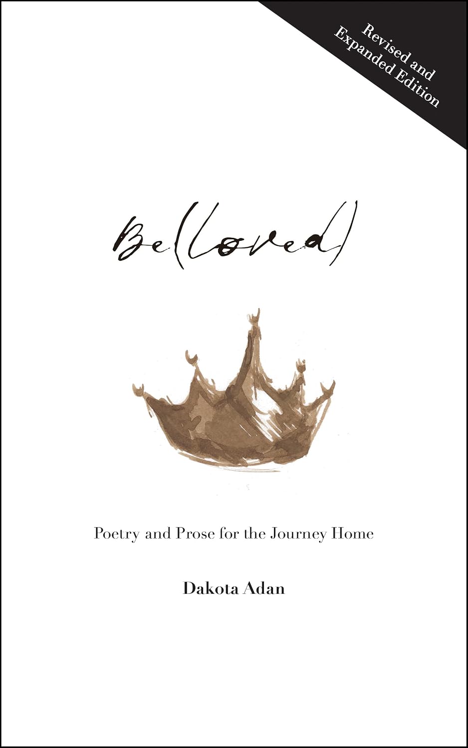 Be: Poetry and Prose for the Journey Home