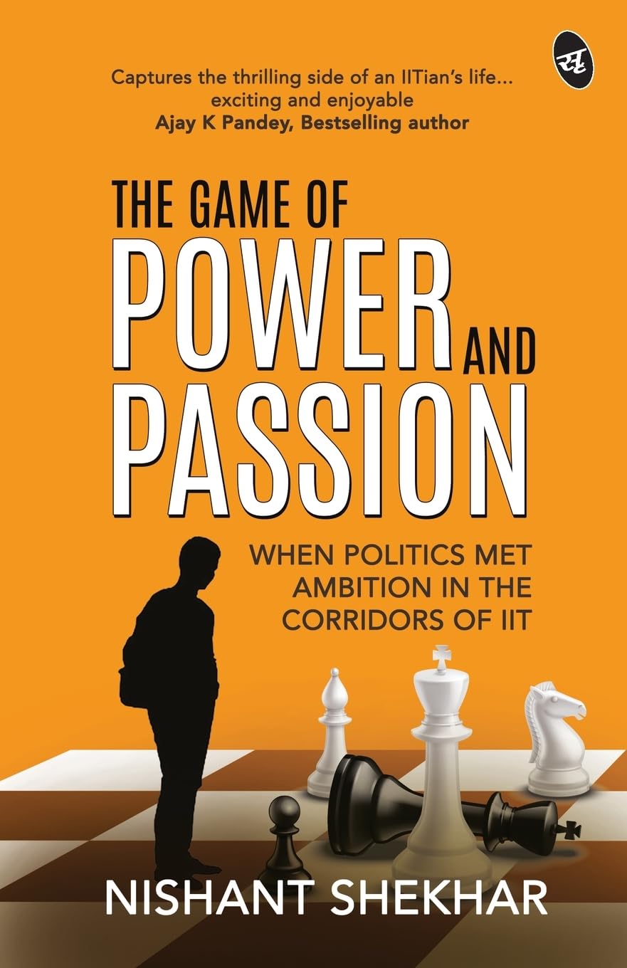 The Game of Power and Passion: When Politics Met Ambition in the Corridors of Iit