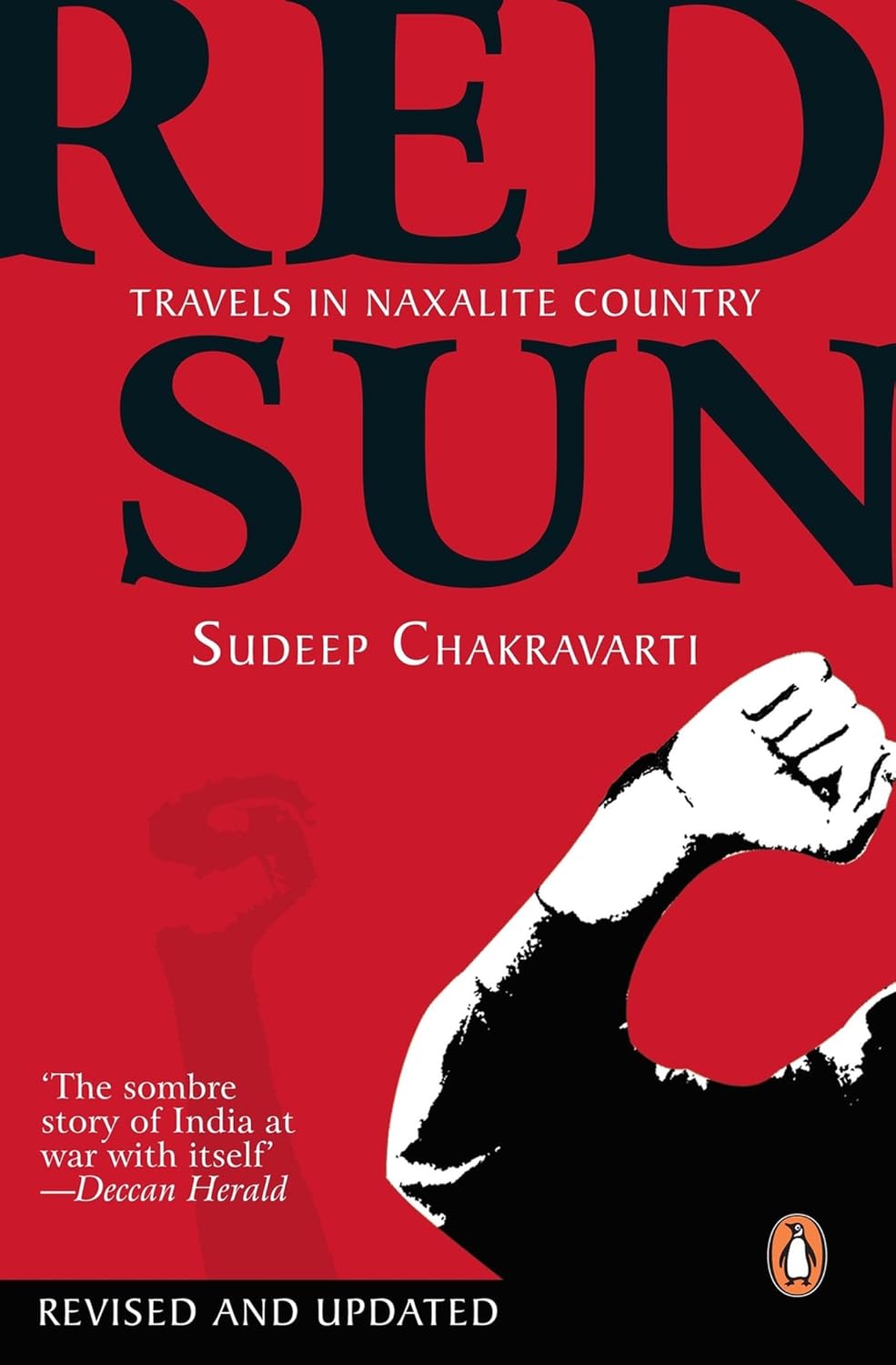 Red Sun: Travels in Naxalite Country