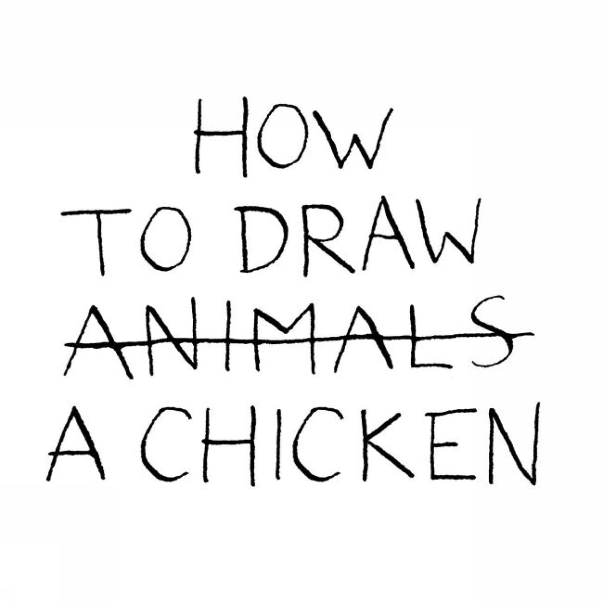 How to draw a chicken