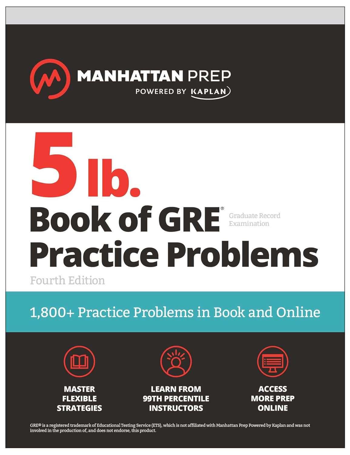 5 Lb. Book of Gre Practice Problems, Fourth Edition: 1,800+ Practice Problems in Book and Online (manhattan Prep 5 Lb)