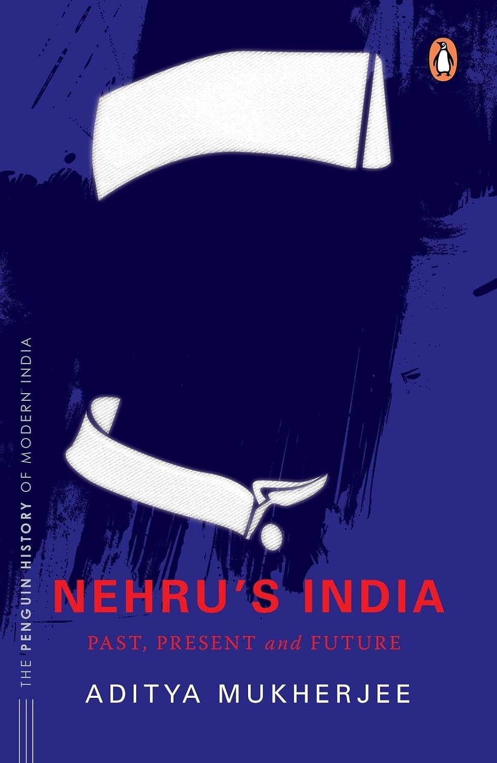Nehru's India: Past, Present and Future