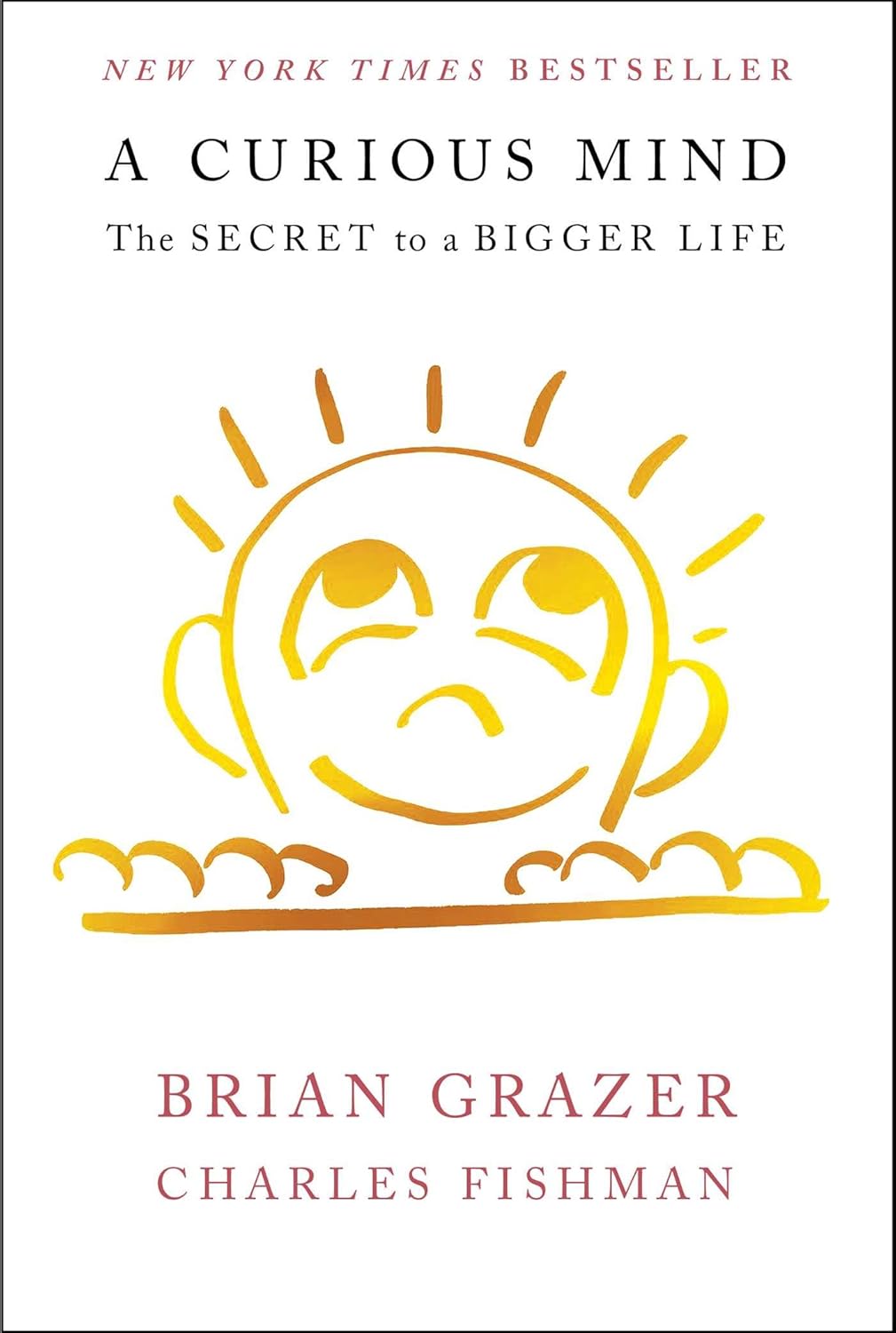 A curious mind: the secret to a bigger life