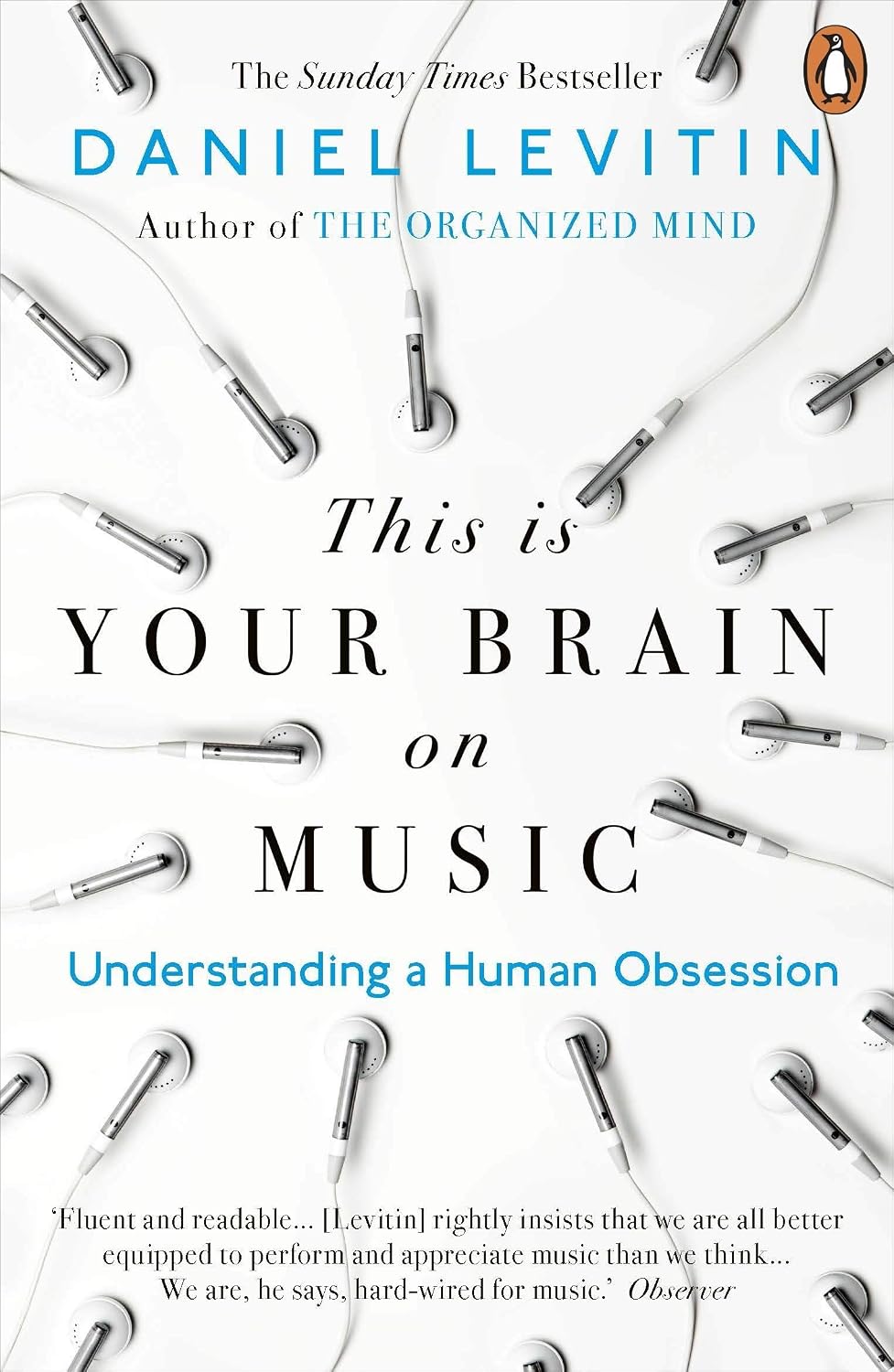 This Is Your Brain on Music: Understanding a Human Obsession