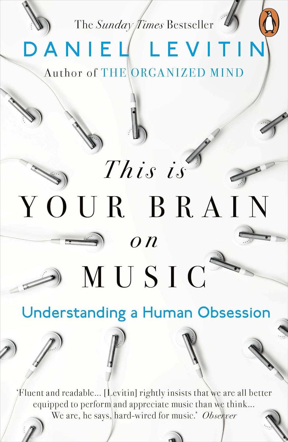 This Is Your Brain on Music: Understanding a Human Obsession