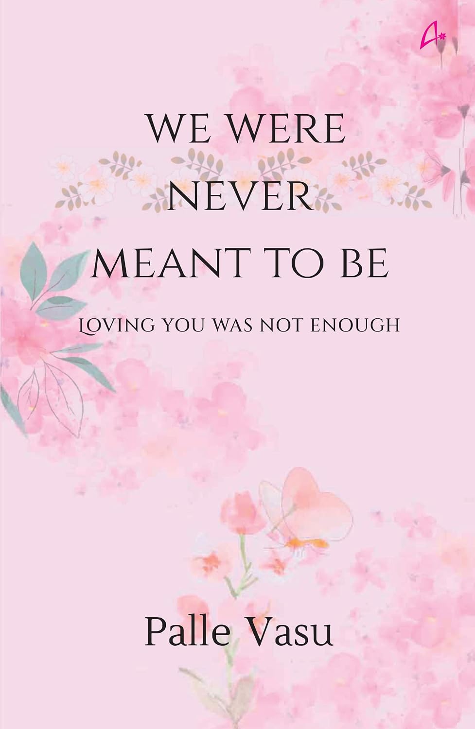 We were not meant to be