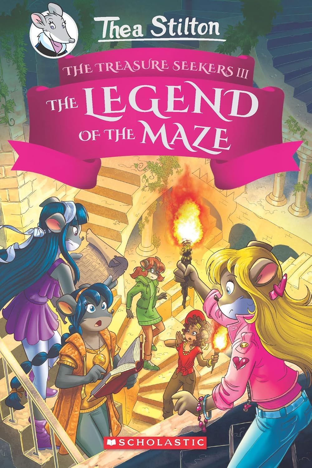 Thea Stilton and the Treasure Seekers #3: the Legend of the Maze