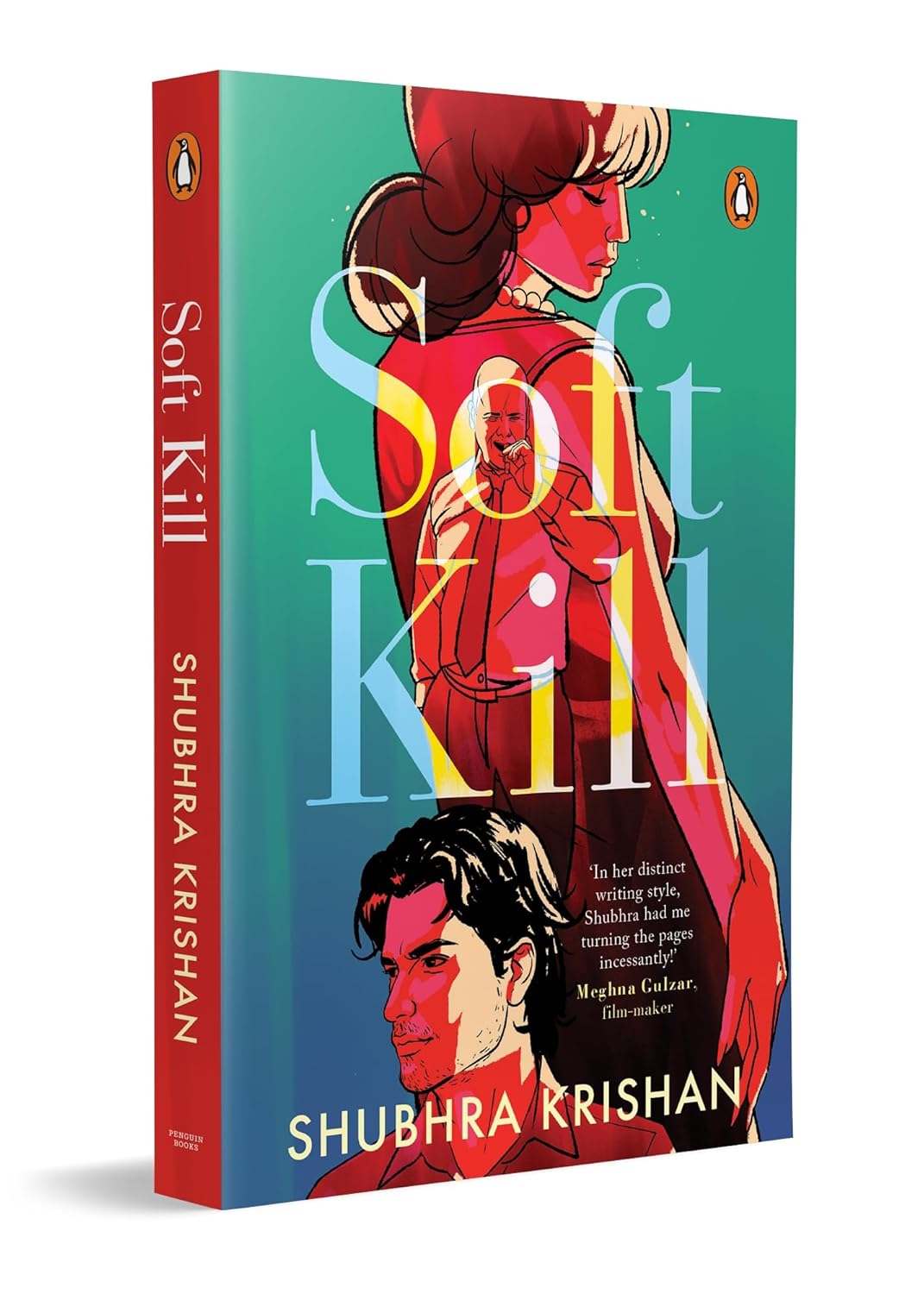 Soft Kill: a Dark Psychological Crime Thriller Set in India