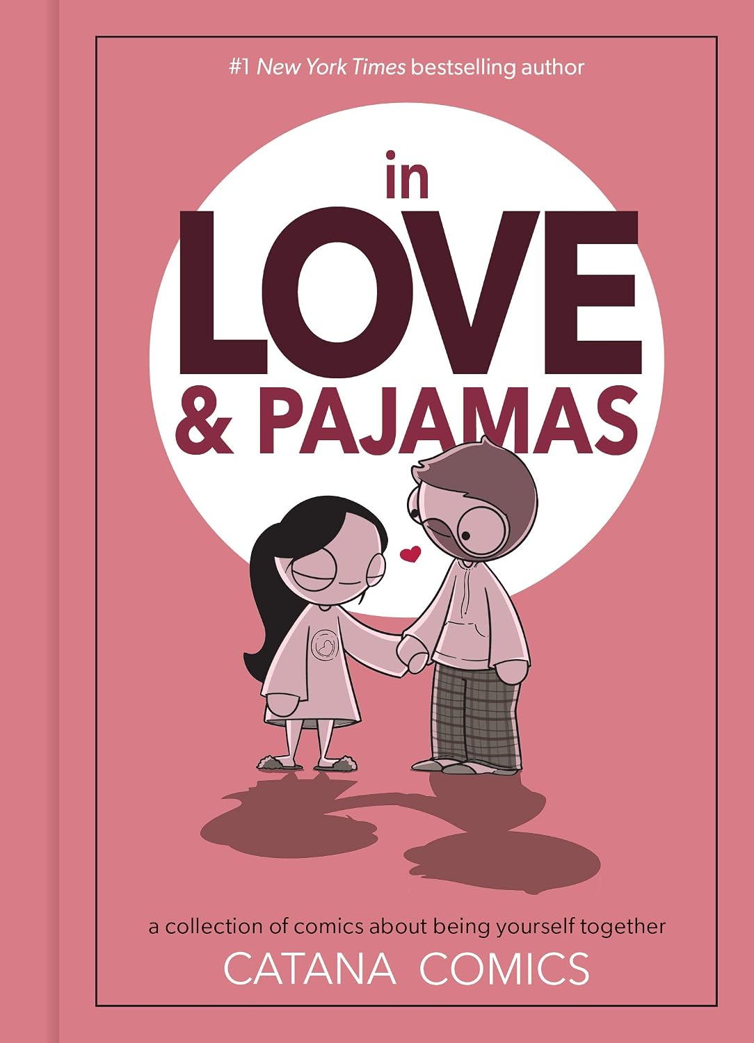 In Love & Pajamas: A Collection of Comics about Being Yourself Together
