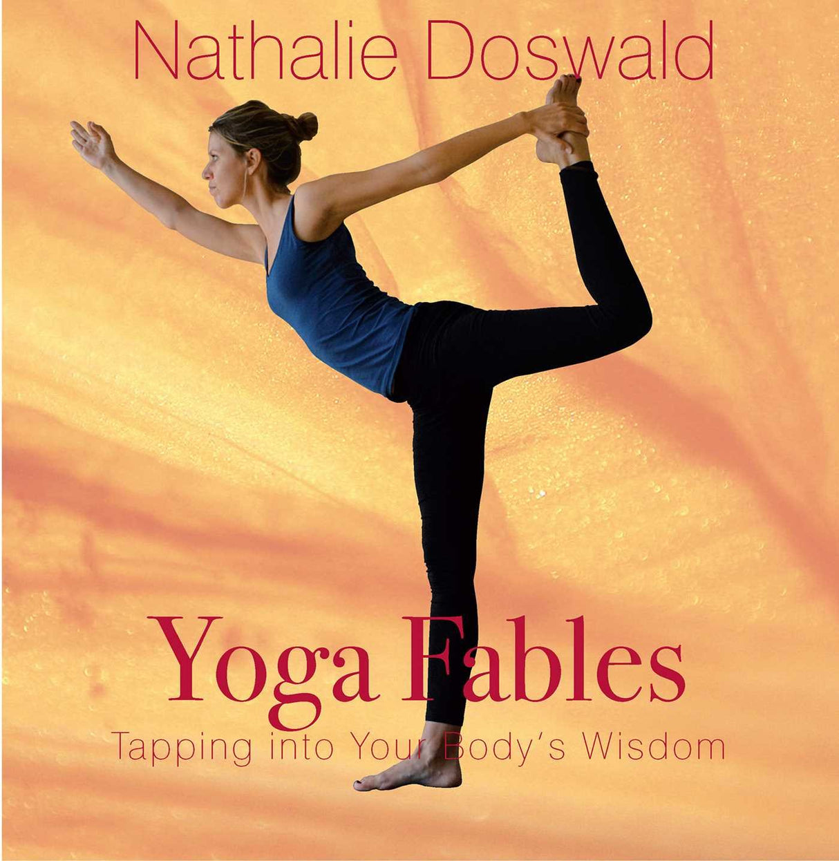 Yoga fables: tapping into your body's wisdom