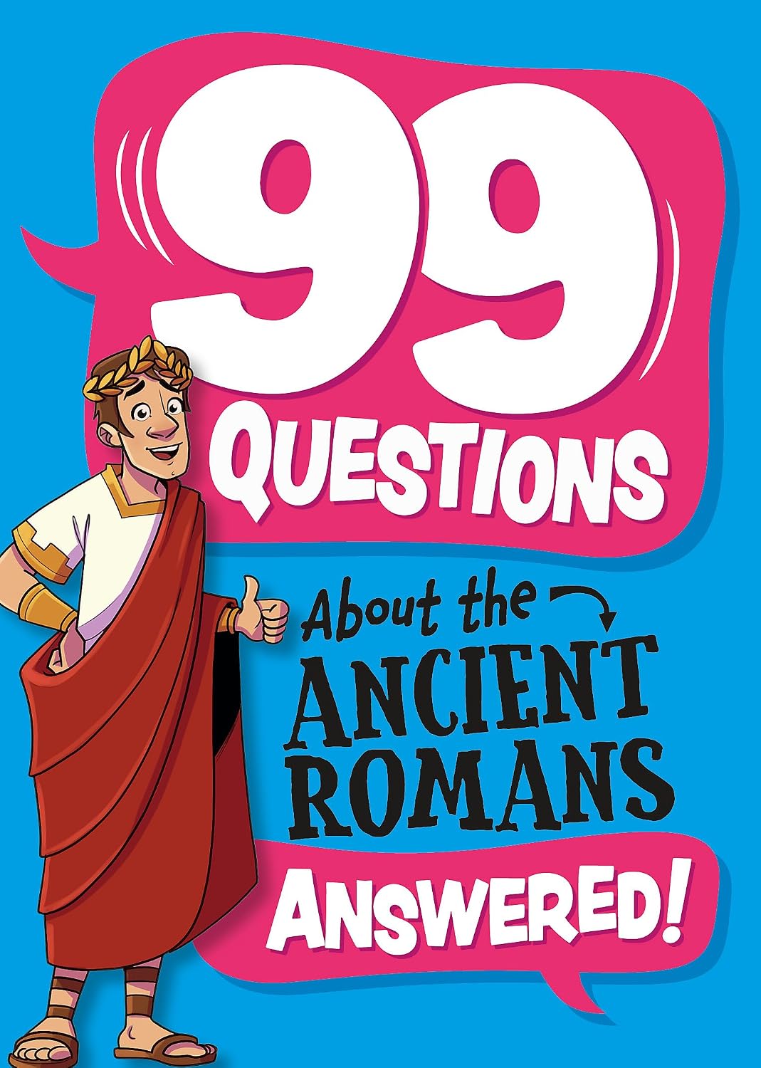 99 Questions about: the Romans