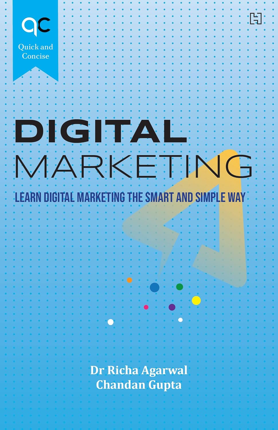 Quick and Concise: Digital Marketing