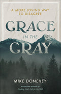 Grace in the Gray: A More Loving Way to Disagree