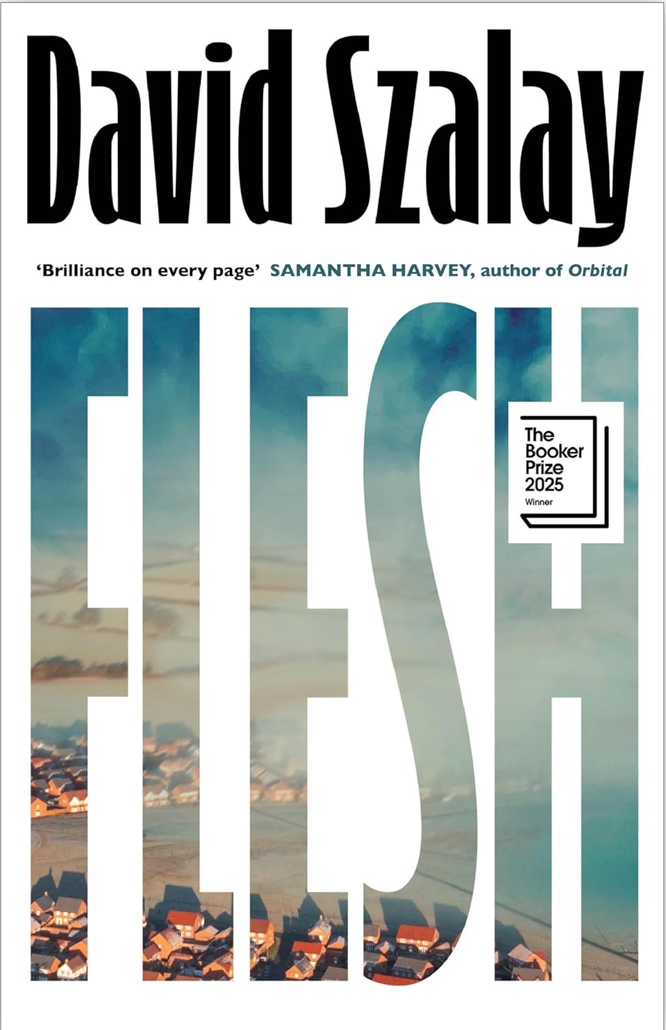 Flesh by David Szalay: Winner of the Booker Prize 2025