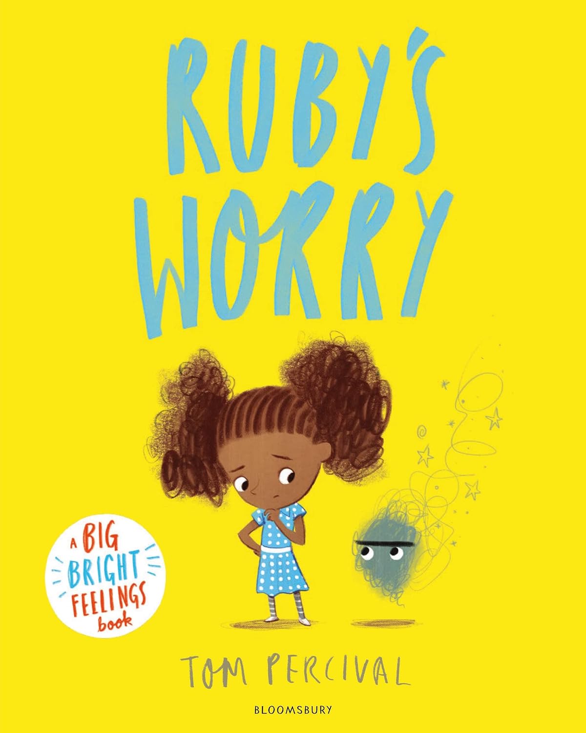 Ruby’s Worry: a Big Bright Feelings Book
