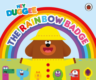 Hey Duggee: the Rainbow Badge