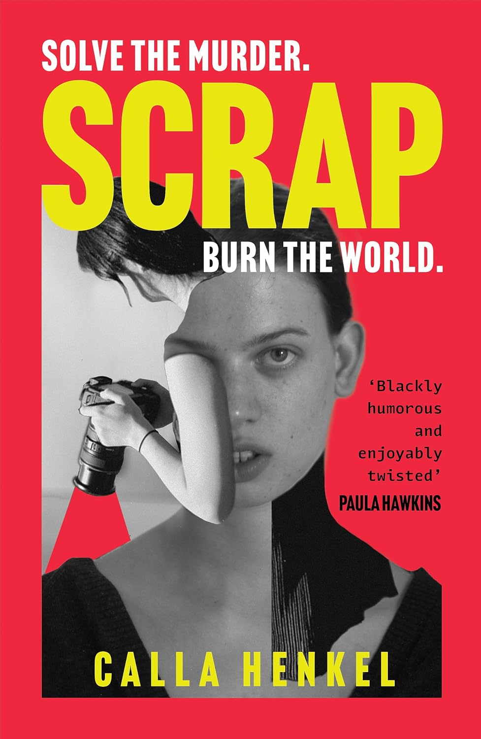 Scrap: 'Blackly Humorous and Enjoyably Twisted' - Paula Hawkins