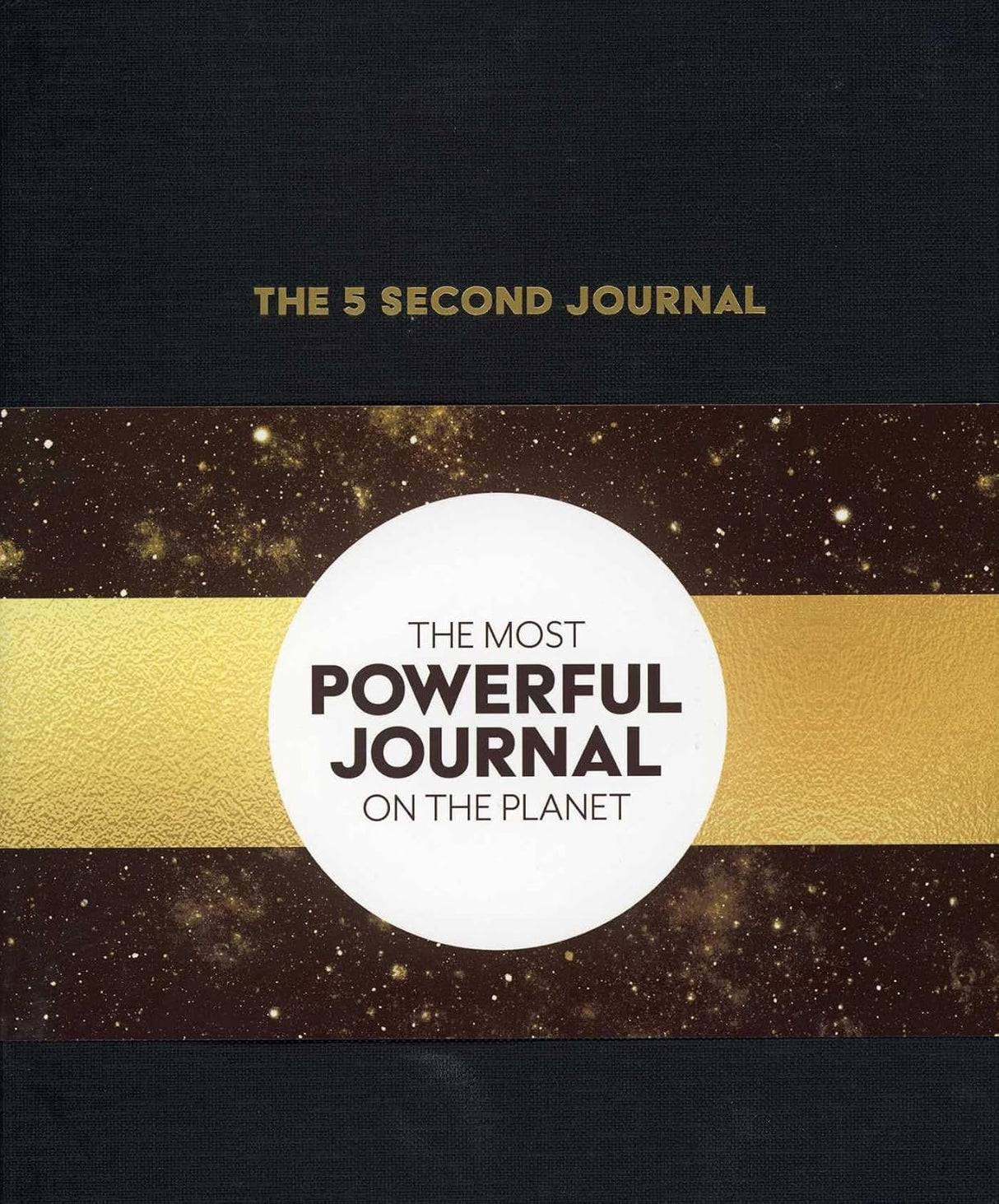 5 Second Journal: The Best Daily Journal and Fastest Way to Slow down, Power up, and Get Sh*t Done