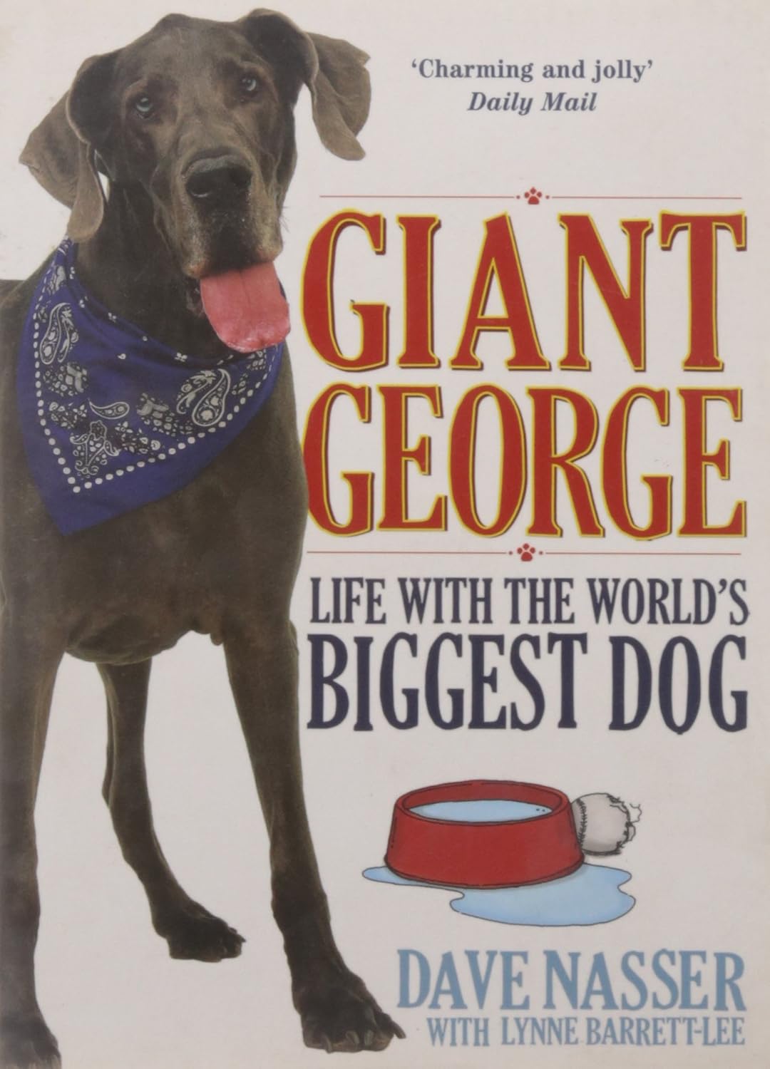 Giant George: Life with the World's Biggest Dog