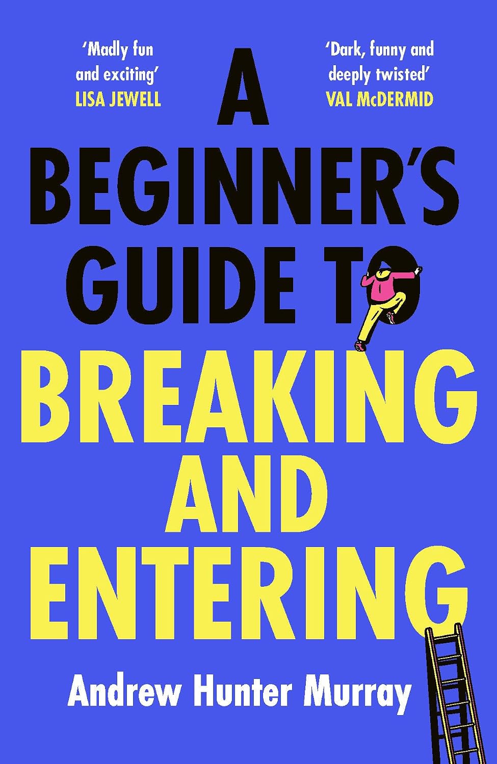 Beginner's Guide to Breaking and Entering